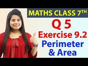 Q 5, Ex 9.2 - Perimeter & Area - Chapter 9, Maths Class 7th - NCERT, CBSE