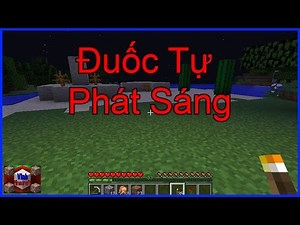 Minecraft: Cách Chỉnh Khi Cầm Đuốc Tự Phát Sáng [Mọi Phiên Bản Optifine]