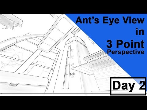 Ants eye view in 3 Point Perspective | Day 2