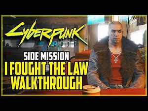 Cyberpunk 2077 I Fought The Law Side Job