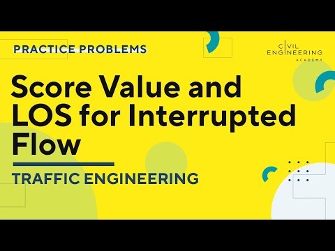 Civil PE Exam – Traffic Engineering – Score Value and LOS For Interrupted Flow