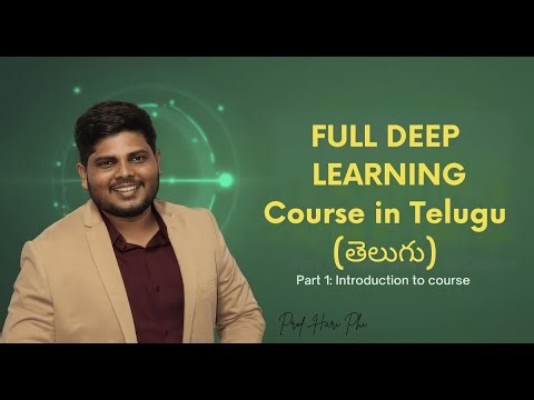 Introduction to course | complete deep learning course in Telugu | part 1