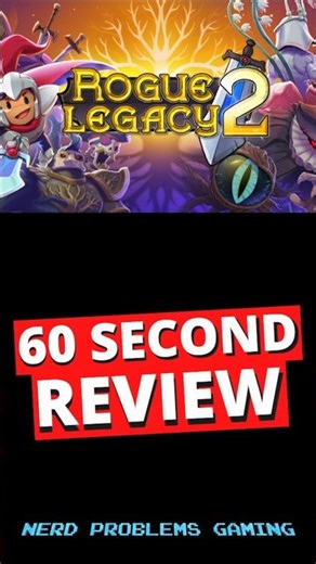Rogue Legacy 2 60 Second Review