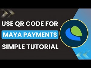 How to Use QR Code for Maya Payments