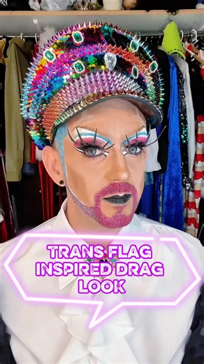 Trans Flag Inspired Drag Makeup | Drag King Pride Look