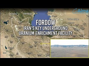 Fordow: Iran's Key Underground Uranium Enrichment Facility