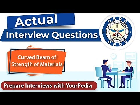 Real Interview Question asked in DRDO| DRDO Real Interview Questions From Curved Beam(SOM)