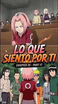 Se alejaban más de mi... (CAP 25 - P17) #naruto #narusaku #sakura #fanfiction #sasuke #anime
