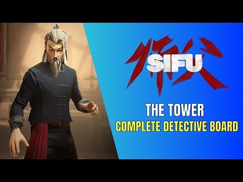 Sifu The Tower Complete Detective Board Guide