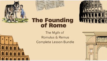 Founding of Rome: Romulus & Remus Lesson - 6th Grade Ancient Civilizations