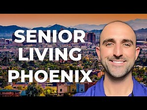 Everything You Need to Know About Senior Living in Phoenix, Arizona | Senior Living in Arizona