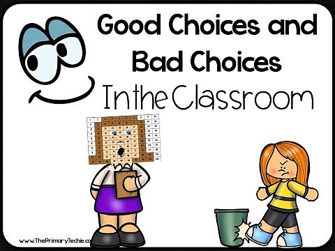 Classroom Behavior Good Choices and Bad Choices