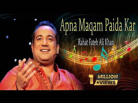 "Apna Maqam Paida Kar" | Rahat Fateh Ali Khan | Ghazal | Allama Iqbal