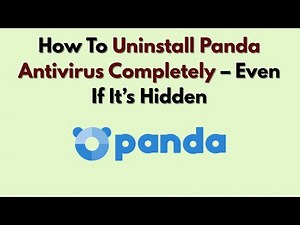 How To Uninstall Panda Antivirus Completely – Even If It’s Hidden