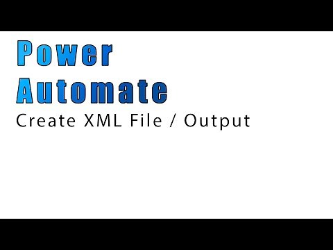 PowerAutomate - Create XML files