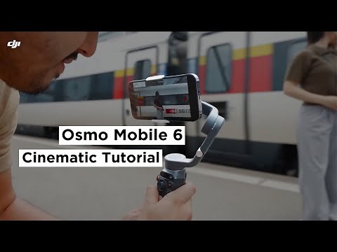 DJI | How to get cinematic footage using Osmo Mobile 6