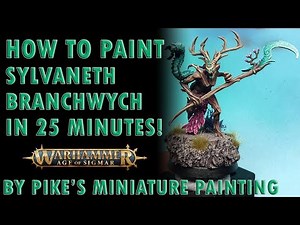 How to Paint: Sylvaneth Branchwych in 25 Minutes!
