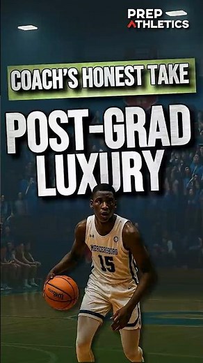 Why Post-Grad Spots Are a Luxury in Prep Basketball #shorts