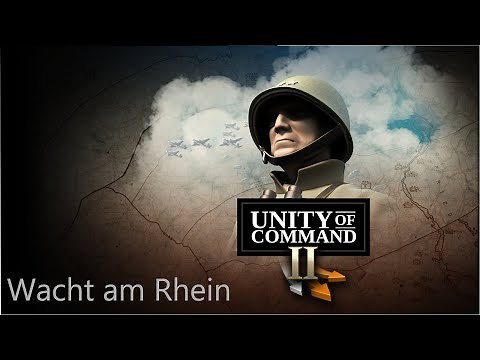 Unity of Command II - Victory in the West | Wacht am Rhein |