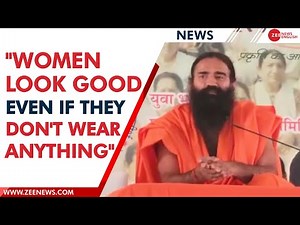 Baba Ramdev sparks controversy over women dress up, says women would look beautiful without clothes