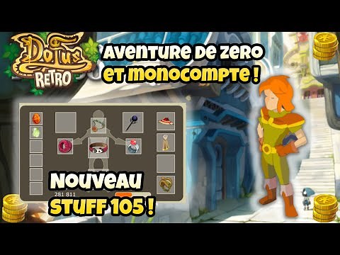 [DOFUS RETRO] Aventure monocompte sur boune ! New Stuff full feu cra et farm kamas ! #dofusretro