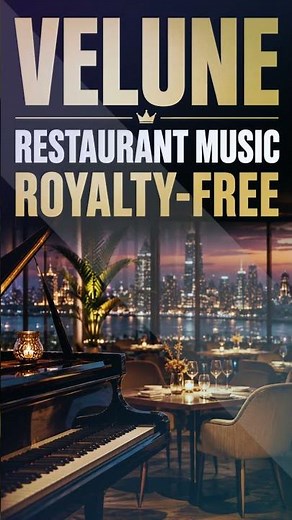 #Velune Royalty Free Restaurant Music | Relaxing Instrumental Background Music for Dining Ambience