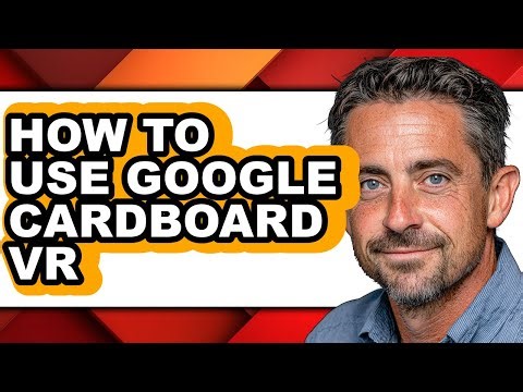 How to Use Google Cardboard Vr (easy Method)