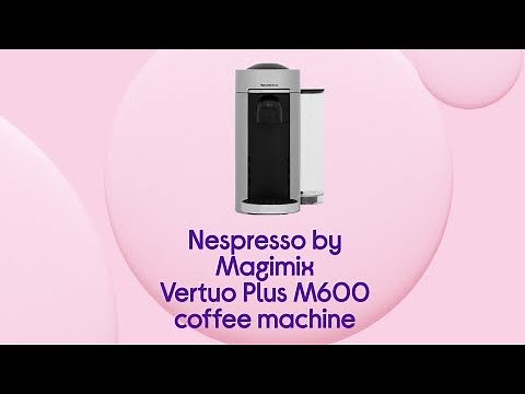 Nespresso by Magimix Vertuo Plus M600 Coffee Machine - Silver - Product Overview
