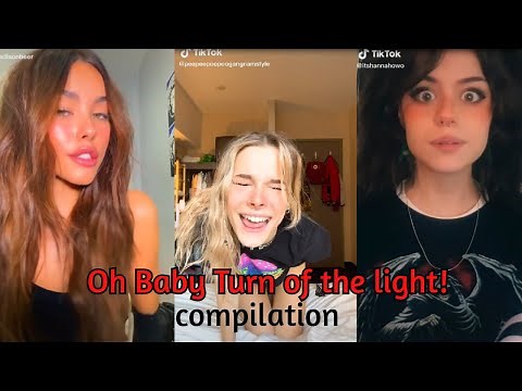 OH BABY TURN OFF THE LIGHT / TikTok Best compilation/ Funny clips/