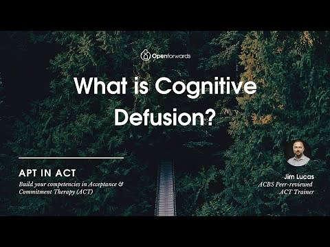 What is Cognitive Defusion in Acceptance and Commitment Therapy?