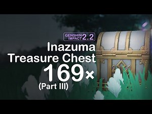 All 169 Inazuma Chests Location (Version 2.2 Tsurumi Island) | Genshin Impact