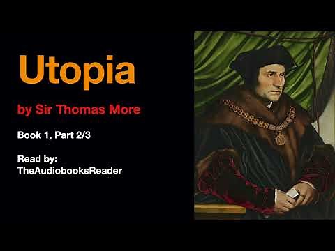 Utopia by Sir Thomas More Book 1 Part 2/3