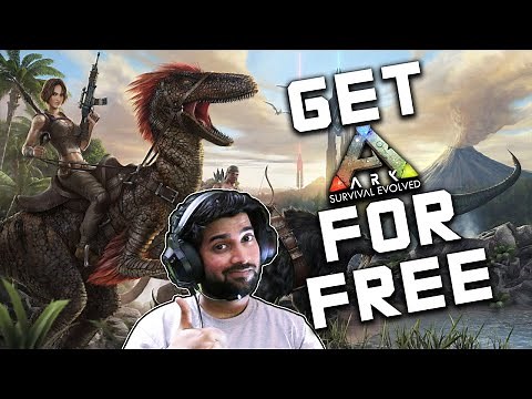 How To Get ARK : Survival Evolved For FREE - ARK : Survival Evolved FREE Download | EASY 2020
