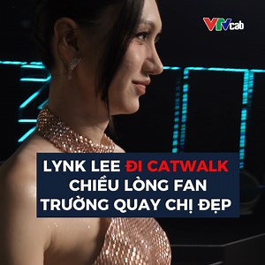 34K views · 608 reactions | Chị đẹp Lynk Lee đi catwalk chiều lòng fan  #ChiDepDapGioReSong #ChiDep #DapGio #VTVcab #YeaH1 #STVProduction #Onlala | YeaH1 Giải Trí | Facebook