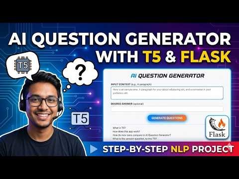Create an AI Question Generator with T5 & Flask | Step-by-Step NLP Project