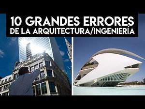 10 INCREÍBLES ERRORES DE LA ARQUITECTURA/INGENIERIA