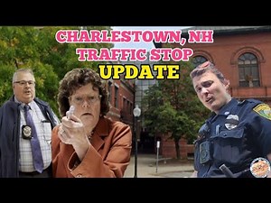 *UPDATE* CHARLESTOWN, NH RETALIATORY TRAFFIC STOP PRESS NH NOW 1ST AMENDMENT AUDIT