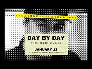 January 12 - The Murder of Deputy Kyle Dinkheller