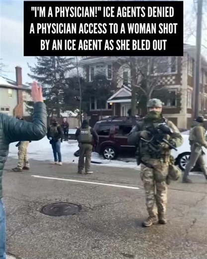 58K views · 23K reactions | BREAKING: New video shows ICE agents letting the woman they shot bleed out as a physician begs them to allow him to help her. Doctor: I’m A Physician. ICE: I Don’t Care. | The Resistance | Facebook