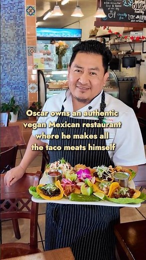 Oscar owns an authentic vegan Mexican restaurant and has $3 Taco Tuesdays 🌱 🌮 #veganfood #vegan