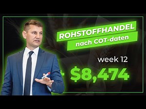 Handelsergebnisse KW 12/23 - Rohstoffhandel mit COT-Report und Wetter-Analyse