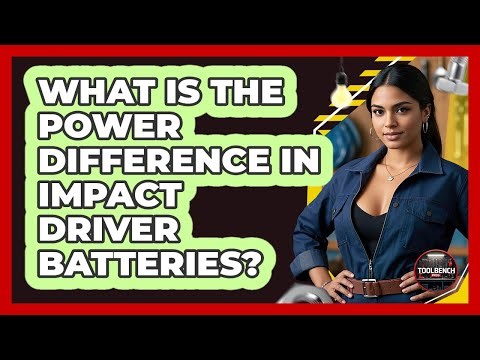 What is the power difference in impact driver batteries?