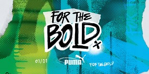 PUMA / For the bold