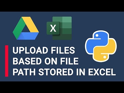 Upload Files To Google Drive With File Info Stored In Excel Using Python And Google Drive API
