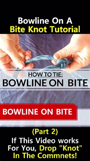 Bowline On A Bite Knot Tutorial Part 2