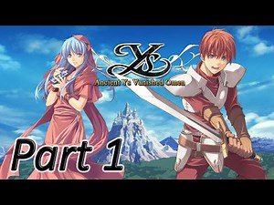 YS 1 ANCIENT YS VANISHED Gameplay Walkthrough Part 1 - Barbado Port | Full Game | Nightmare