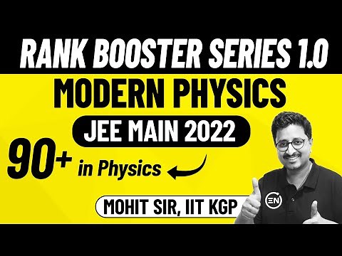 JEE 2026: Modern Physics | Rank Booster Series 1.0 | Target 90+ Physics | Mohit Sir | Eduniti