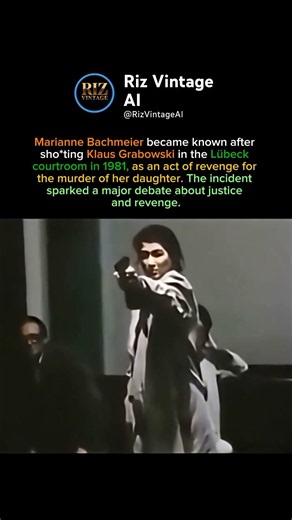 Mother’s Revenge in a German Courtroom (The Story of Marianne Bachmeier)
