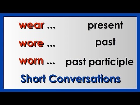 Irregular Verbs | Wear Wore Worn | Easy English Conversation Practice | ESL.