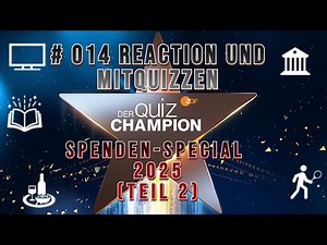 Das Quiz-Champion Spenden-Special! - Teil 2 - #14- Der Quiz-Champion - Live Mitquizzen und Reaction